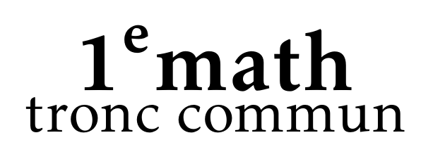 Première générale — Tronc commun en mathématiques